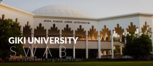 GIKI Swabi University Admissions 2019