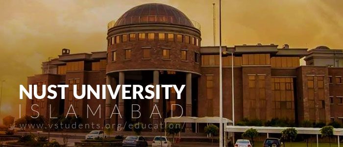 NUST University Islamabad Admission 2023 Last Date and Fee Structure