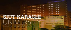 SIUT Karachi Admissions 2019